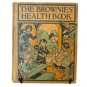 VTG 1925 The Brownies' Health Book, by Nathalie F. Moulton, Hard Cover